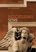 Bezcielesny sens. Szkice z filozofii kultury. Autor: Sochoń Jan. SmakLiter.pl Okładka książki Bezcielesny sens. Szkice z filozofii kultury
