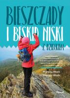 Bieszczady i Beskid Niski z dzieckiem. Autor: Woch Marlena, Szwoch Mariusz. SmakLiter.pl Okładka książki Bieszczady i Beskid Niski z dzieckiem