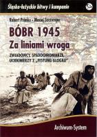 Bóbr 1945. Za liniami wroga TW. Autor: Primke Robert, Maciej Szczerepa. SmakLiter.pl Okładka książki Bóbr 1945. Za liniami wroga TW