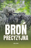 Broń precyzyjna. Autor: Marek Czerwiński. SmakLiter.pl Okładka książki Broń precyzyjna