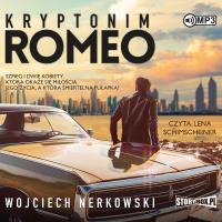CD MP3 Kryptonim Romeo. Autor: Wojciech Nerkowski. SmakLiter.pl Okładka książki CD MP3 Kryptonim Romeo