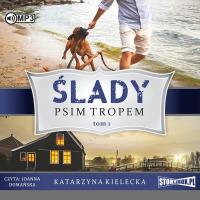 CD MP3 Psim tropem. Ślady. Tom 1. Autor: Katarzyna Kielecka. SmakLiter.pl Okładka książki CD MP3 Psim tropem. Ślady. Tom 1