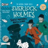 Okładka książki CD MP3 Sześć popiersi Napoleona. Sherlock Holmes. Tom 13