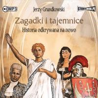Okładka książki CD MP3 Zagadki i tajemnice. Historia odkrywana na nowo