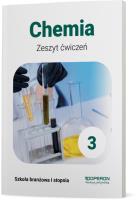 Chemia Zeszyt Ćwiczeń 3 Szkoła branżowa 1 Stopnia. Autor: Marta Wiśniewska (red.). SmakLiter.pl Okładka książki Chemia Zeszyt Ćwiczeń 3 Szkoła branżowa 1 Stopnia