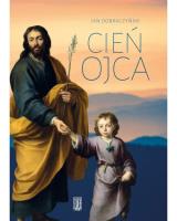 Cień Ojca. Autor: Jan Dobraczyński. SmakLiter.pl Okładka książki Cień Ojca