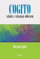 Cogito szkoła z własnym obliczem. Autor: Marzena Kędra. SmakLiter.pl Okładka książki Cogito szkoła z własnym obliczem