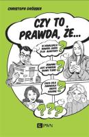 Czy to prawda, że. Autor: Christoph Drösser. SmakLiter.pl Okładka książki Czy to prawda, że