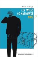 Czy wiesz, co naprawdę masz?. Autor: Artur Śmieja. SmakLiter.pl Okładka książki Czy wiesz, co naprawdę masz?