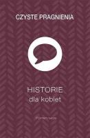 Czyste pragnienia - Historie dla kobiet. Autor: Sauna Winsor. SmakLiter.pl Okładka książki Czyste pragnienia - Historie dla kobiet