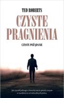 Czyste pragnienia. Autor: Ted Roberts. SmakLiter.pl Okładka książki Czyste pragnienia