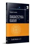 Diagnostyka karmy 2 Czysta karma cz.2. Autor: Siergiej Łazariew. SmakLiter.pl Okładka książki Diagnostyka karmy 2 Czysta karma cz.2