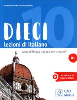 Dieci A1 Lezioni di italiano. Autor: Orlandino Euridice, Naddeo Ciro Massimo. SmakLiter.pl Okładka książki Dieci A1 Lezioni di italiano