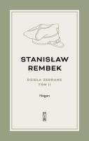 Dzieła zebrane Tom 2 Nagan Powieść. Autor: Rembek Stanisław. SmakLiter.pl Okładka książki Dzieła zebrane Tom 2 Nagan Powieść