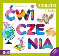 Edulatki. Ćwiczenia 4-latka. Autor: Katarzyna Borecka. SmakLiter.pl Okładka książki Edulatki. Ćwiczenia 4-latka