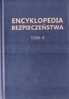 Encyklopedia Bezpieczeństwa T.4 S-Ż. Autor: praca zbiorowa. SmakLiter.pl Okładka książki Encyklopedia Bezpieczeństwa T.4 S-Ż