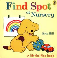 Find Spot at Nursery. Autor: Hill Eric. SmakLiter.pl Okładka książki Find Spot at Nursery