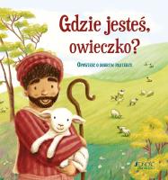 Gdzie jesteś owieczko?. Autor: Antonia Woodward. SmakLiter.pl Okładka książki Gdzie jesteś owieczko?