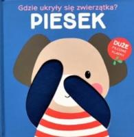Gdzie ukryły się zwierzątka - Piesek. Autor:   Praca zbiorowa. SmakLiter.pl Okładka książki Gdzie ukryły się zwierzątka - Piesek