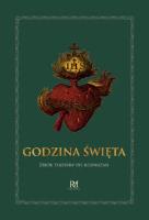 Godzina Święta. Teksty do rozważań z dodatkami. Autor: Olechnowicz Hanna. SmakLiter.pl Okładka książki Godzina Święta. Teksty do rozważań z dodatkami