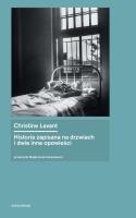 Historia zapisana na drzwiach i dwie inne opowieści Z Kraju i Ze świata. Autor: Lavant Christine. SmakLiter.pl Okładka książki Historia zapisana na drzwiach i dwie inne opowieści Z Kraju i Ze świata