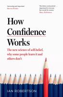 How Confidence Works. Autor: Robertson 	Ian. SmakLiter.pl Okładka książki How Confidence Works