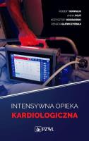 Intensywna opieka kardiologiczna. Autor: Kowalik Robert, Anna Fojtel, Ozierański Krzysztof, red. Renata Główczyńska. SmakLiter.pl Okładka książki Intensywna opieka kardiologiczna