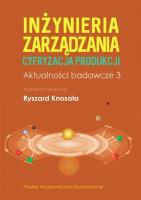 Inżynieria zarządzania. Cyfryzacja produkcji 3. Autor: Knosala Ryszard. SmakLiter.pl Okładka książki Inżynieria zarządzania. Cyfryzacja produkcji 3