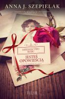 Jesteś opowieścią. Autor: Szepielak Anna J.. SmakLiter.pl Okładka książki Jesteś opowieścią