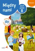 Język polski ćwiczenia dla klasy 8 między nami wersja b wydanie rozszerzone szkoła podstawowa wyd.2021. Autor: A. Łuczak, A. Murdzek. SmakLiter.pl Okładka książki Język polski ćwiczenia dla klasy 8 między nami wersja b wydanie rozszerzone szkoła podstawowa wyd.2021