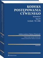 Kodeks postępowania cywilnego Komentarz T.4 Artykuły 730-1088. Autor: Strus-Wołos Monika, Ciepła Helena, Zawistowski Dariusz, Żyznowski Tadeusz, Wiśniewski Jarosłąw T.. SmakLiter.pl Okładka książki Kodeks postępowania cywilnego Komentarz T.4 Artykuły 730-1088