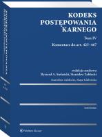 Kodeks postępowania karnego T.4 Kom.do art. 425-467. Autor: Opracowanie zbiorowe. SmakLiter.pl Okładka książki Kodeks postępowania karnego T.4 Kom.do art. 425-467