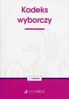 Kodeks wyborczy w.1. Autor: Opracowanie zbiorowe. SmakLiter.pl Okładka książki Kodeks wyborczy w.1