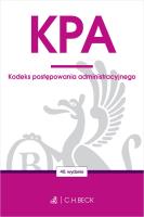 KPA. Kodeks postępowania administracyjnego. Autor: Opracowanie zbiorowe. SmakLiter.pl Okładka książki KPA. Kodeks postępowania administracyjnego