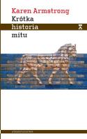 Krótka historia mitu. Autor: Armstrong Karen. SmakLiter.pl Okładka książki Krótka historia mitu