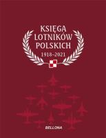 Okładka książki Księga lotników polskich 1918-2021