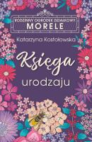 Księga urodzaju ROD Morele. Autor: Katarzyna Kostołowska. SmakLiter.pl Okładka książki Księga urodzaju ROD Morele