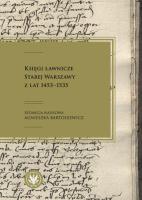 Księgi ławnicze Starej Warszawy z lat 1453-1535. Autor: Opracowanie zbiorowe. SmakLiter.pl Okładka książki Księgi ławnicze Starej Warszawy z lat 1453-1535