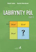Labirynty pól cz.1. Autor: Naoki Inaba, Ryoichi Murakami. SmakLiter.pl Okładka książki Labirynty pól cz.1