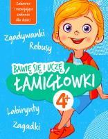 Łamigłówki. Bawię się i uczę. Autor: Iwona Baturo. SmakLiter.pl Okładka książki Łamigłówki. Bawię się i uczę