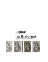 Lipiec na Białorusi / Zaułek Wydawniczy Pomyłka. Autor: Fietkiewicz - Paszek Izabela. SmakLiter.pl Okładka książki Lipiec na Białorusi / Zaułek Wydawniczy Pomyłka