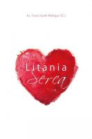 Litania Serca. Autor: Franciszek Wielgut SCJ. SmakLiter.pl Okładka książki Litania Serca