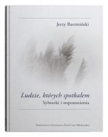 Okładka książki Ludzie których spotkałem Sylwetki i wspomnienia