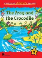 Macmillan Chilldren's Readers: Thw Frog and the Crocidile (P. Autor: Shipton Paul. SmakLiter.pl Okładka książki Macmillan Chilldren's Readers: Thw Frog and the Crocidile (P
