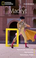 Madryt. Przewodnik National Geographic. Wydanie 2, zaktualizowane. Autor: Bennett Annie. SmakLiter.pl Okładka książki Madryt. Przewodnik National Geographic. Wydanie 2, zaktualizowane