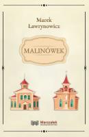 Malinówek. Autor: Ławrynowicz Marek. SmakLiter.pl Okładka książki Malinówek
