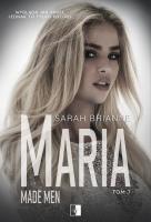 Maria. Made Men. Tom 7. Autor: Sarah Brianne. SmakLiter.pl Okładka książki Maria. Made Men. Tom 7
