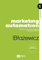 Marketing Automation. W kierunku sztucznej inteligencji i hiperpersonalizacji. Autor: Błażewicz Grzegorz. SmakLiter.pl Okładka książki Marketing Automation. W kierunku sztucznej inteligencji i hiperpersonalizacji