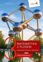 Matematyka LO 3 Z Plusem podr. ZP. Autor: M. Dobrowolska, M. Karpiński, J. Lech. SmakLiter.pl Okładka książki Matematyka LO 3 Z Plusem podr. ZP