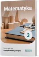 Matematyka Podręcznik 3 Szkoła branżowa 1 Stopnia. Autor: Anna Konstantynowicz i Adam Konstantynowicz, Pająk Małgorzata. SmakLiter.pl Okładka książki Matematyka Podręcznik 3 Szkoła branżowa 1 Stopnia